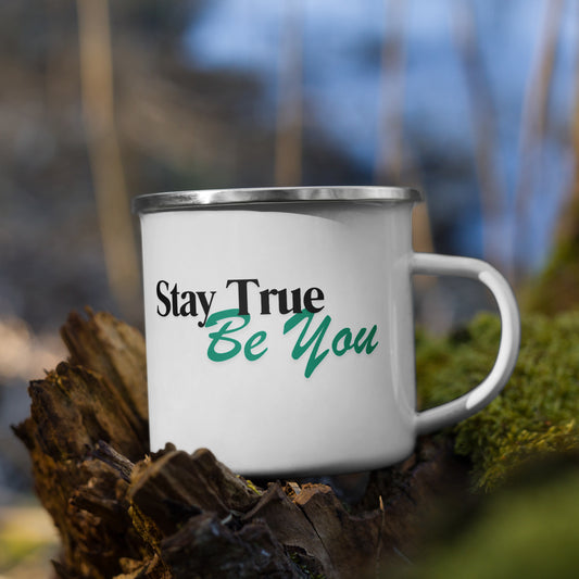 Stay True Be You - Inspirational Enamel Mug | Motivational Gift