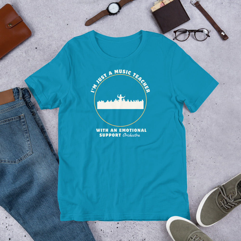 Emotional Support Orchestra T-Shirt | Just a Music Teacher Tee