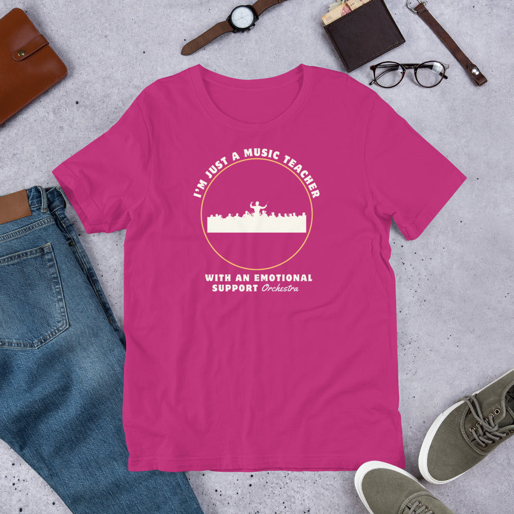 Emotional Support Orchestra T-Shirt | Just a Music Teacher Tee