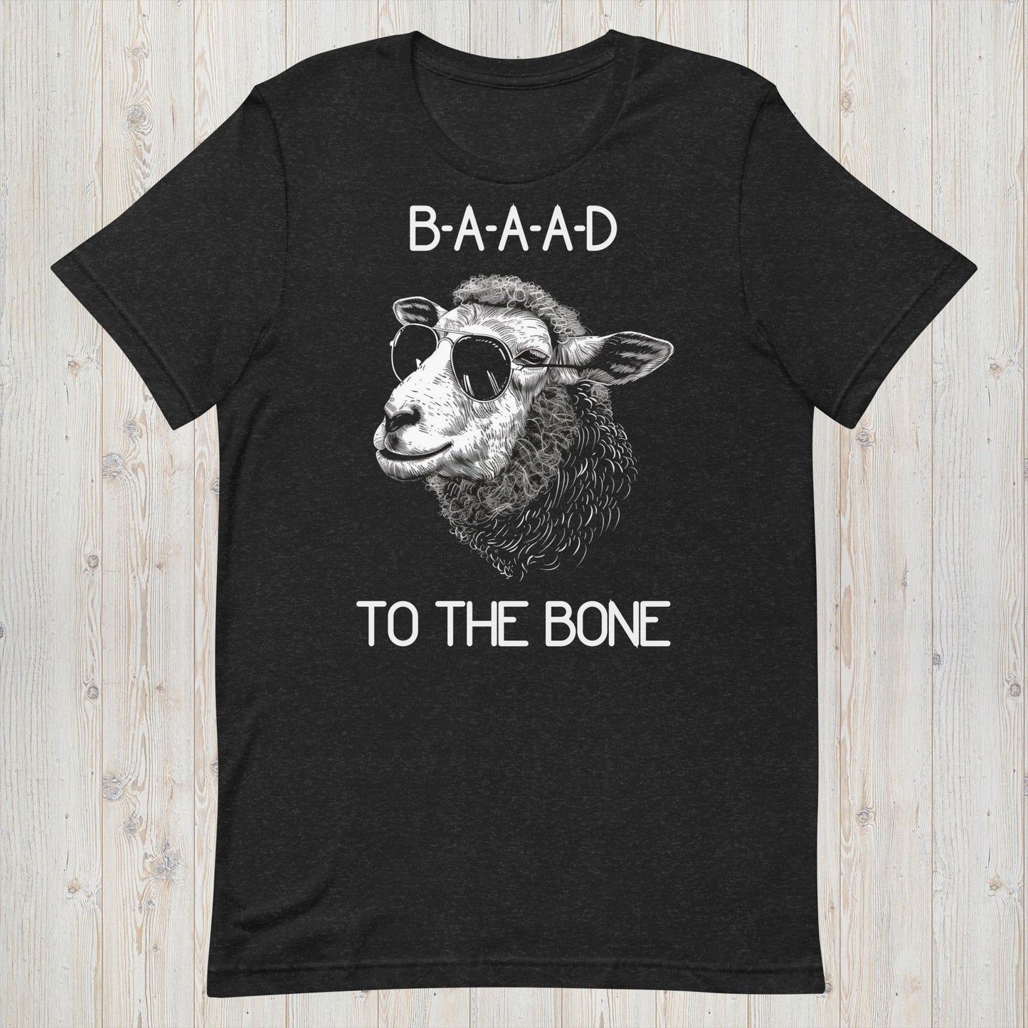 Baaad To The Bone T-Shirt Ewe