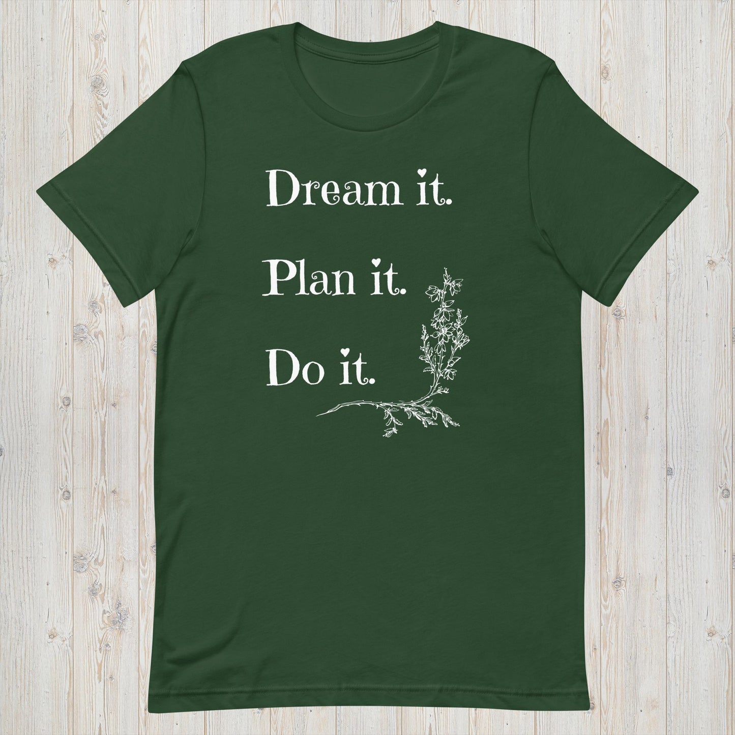 Dream it Plan it Do it T-Shirt with Floral Motif - Dark Colors