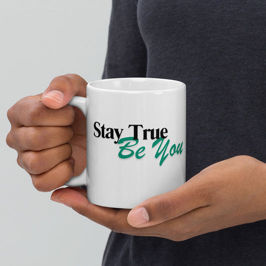 Stay True Be You - Inspirational Mug | Motivational Gift