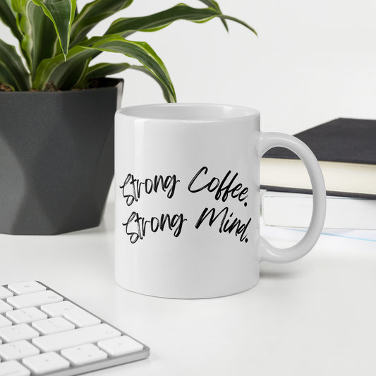 Strong Coffee Strong Mind | Motivational Mug for Coffee Lovers